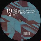 New Digital Fidelity Gonna Touch The Sky EP Mood Records 