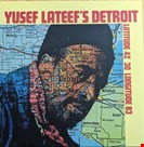 Yusef Lateef Yusef Lateef's Detroit Latitude 42° 30' Longitude 83° Atlantic