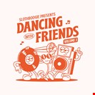 Various Artists [V3] Dancing With Friends Vol.3 SlothBoogie