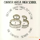 Carver Area High School The Carver Area High School Seniors – Get Live '83 (The Senior Rap) Soul Jazz Records