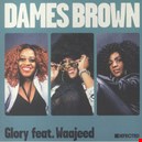 Dames Brown Feat Waajeed 1