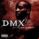 DMX It's Dark And Hell Is Hot Def Jam