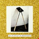 Idles Deluxe - Joy As an Act Of Resistance Partisan