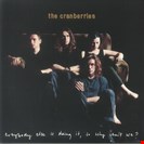 Cranberries, The [NAD] Everybody Else Is Doing It, So Why Can't We? UMA Recordings