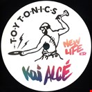 Kai Alcé New Life EP Toy Tonics