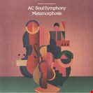 AC Soul Symphony [P2] Metamorphosis Part II Z Records