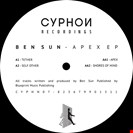 Sun, Ben Apex EP Cyphon Recordings
