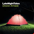 Groove Armada LateNightTales Late Night Tales