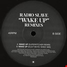 Radio Slave Wake Up Remixes Rekids