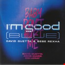 Guetta, David / Bebe Rexha / Anne-Marie / Coi Leray I'm Good (Blue) Baby / Baby Don't Hurt Me Warners