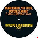 Knight, Mark / Sgt. Slick / Opolopo 1