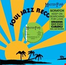 Scratch Keep On Searching For Love Soul Jazz Records