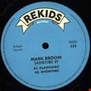Broom, Mark Showtime EP Rekids