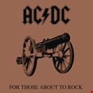 AC/DC [50th] For Those About To Rock  Sony