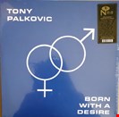 Palkovic, Tony Born With A Desire Numero Group