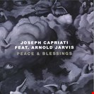 Capriati, Joseph / Jarvis, Arnold Peace & Blessings Nervous