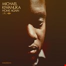 Kiwanuka, Michael Home Again Polydor