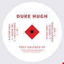 Duke Hugh Poly Valence EP  La Freund