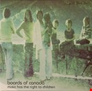 Boards Of Canada Music Has The Right To Children Warp
