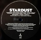 Stardust Music Sounds Better With You Because Music