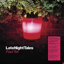 Four Tet Late Night Tales Late Night Tales